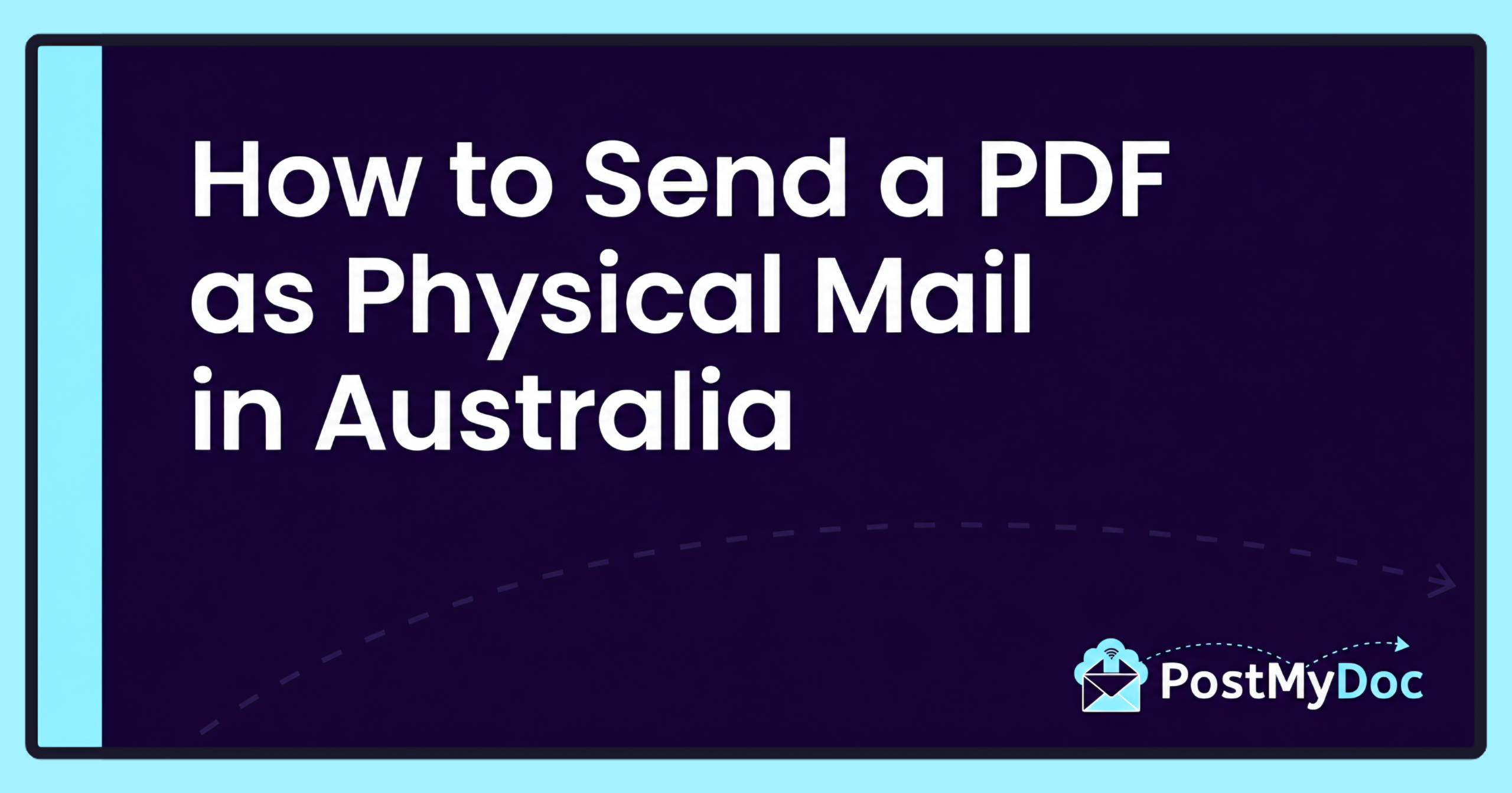 How to Send a PDF as Physical Mail in Australia | PostMyDoc